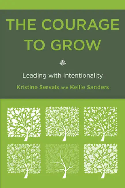 Buy Courage to Grow (English, Kristine Servais | Kellie Sanders) Online at Best Price - BookBajar