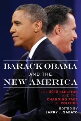 Buy Barack Obama and the New America (English, Larry J. Sabato | Brigadier General James D. Campbell | Rhodes Cook) Online at Best Price - BookBajar