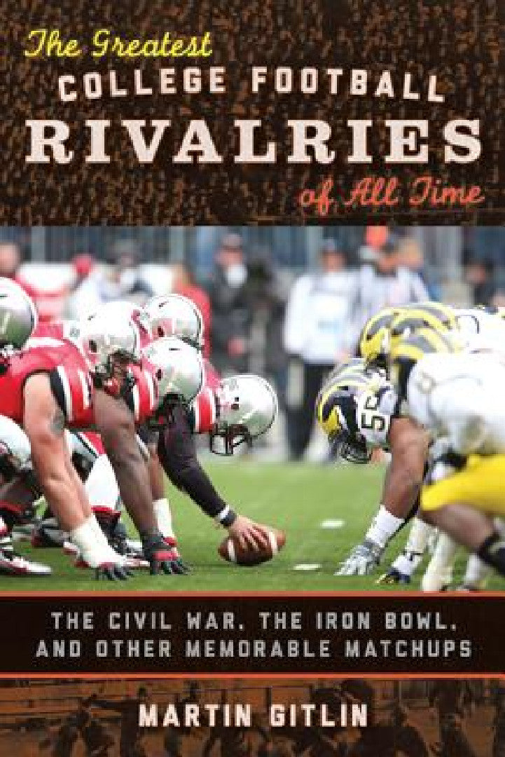 Buy Greatest College Football Rivalries of All Time (English, Martin Gitlin) Online at Best Price - BookBajar