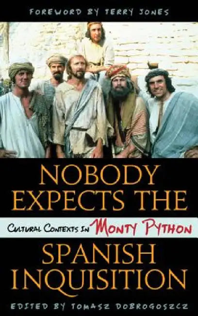 Buy Nobody Expects the Spanish Inquisition (English, Tomasz Dobrogoszcz | Terry Jones) Online at Best Price - BookBajar