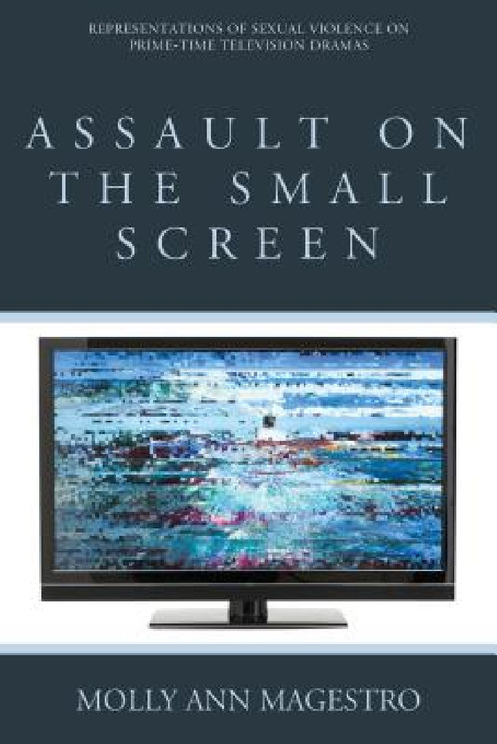 Buy Assault on the Small Screen (English, Molly Ann Magestro) Online at Best Price - BookBajar