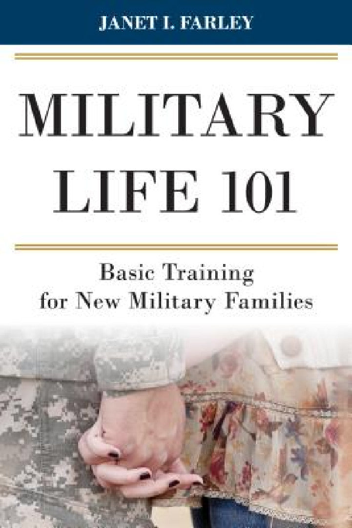 Buy Military Life 101 (English, Janet I. Farley) Online at Best Price - BookBajar