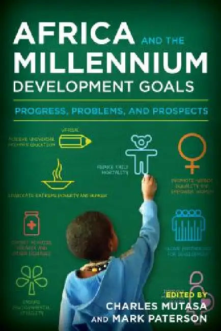 Buy Africa and the Millennium Development Goals (English, Charles Mutasa | Mark Paterson) Online at Best Price - BookBajar