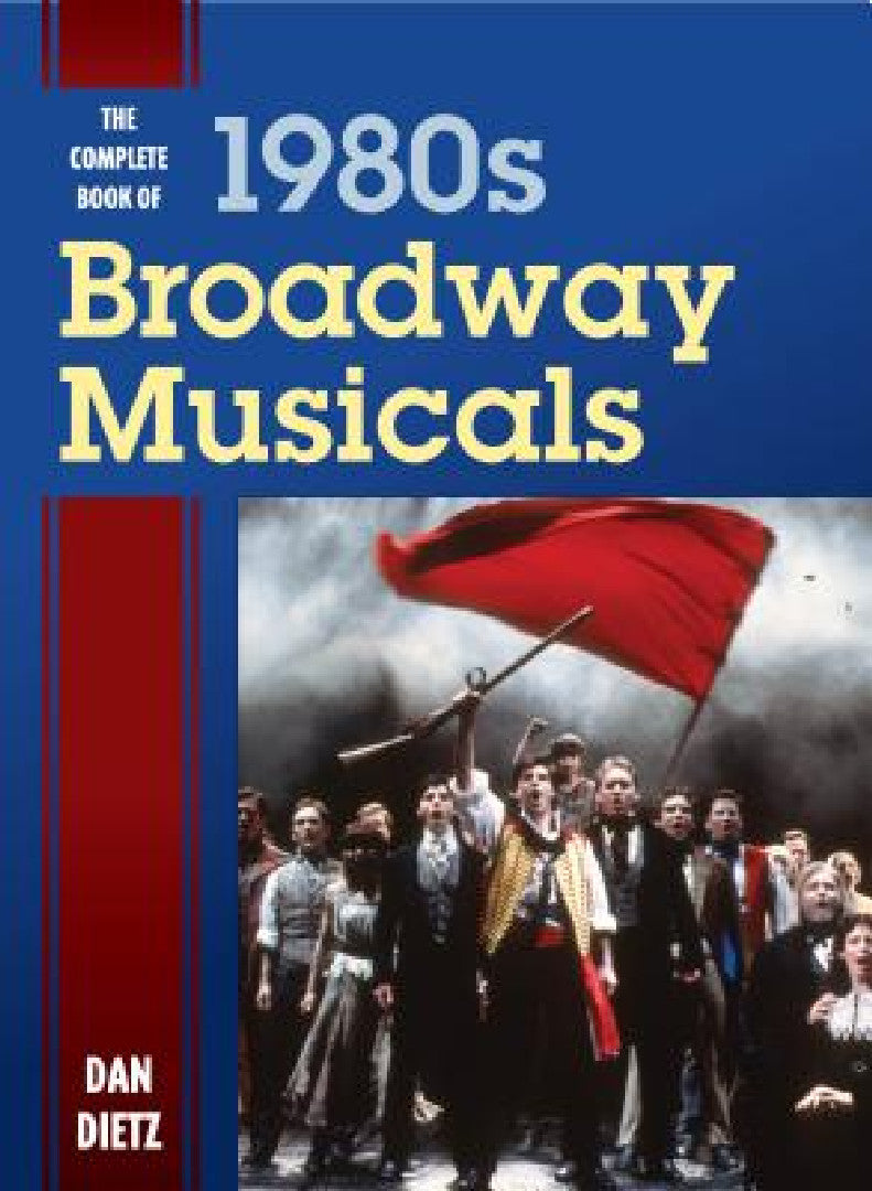 Buy Complete Book of 1980s Broadway Musicals (English, Dan Dietz) Online at Best Price - BookBajar