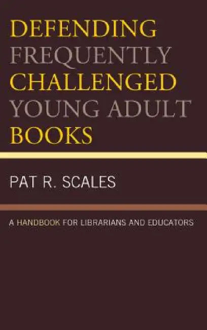 Buy Defending Frequently Challenged Young Adult Books (English, Pat R. Scales) Online at Best Price - BookBajar