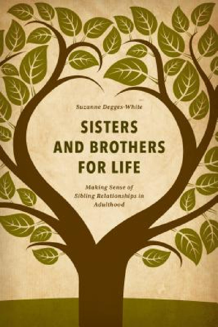 Buy Sisters and Brothers for Life (English, Suzanne Degges-White) Online at Best Price - BookBajar