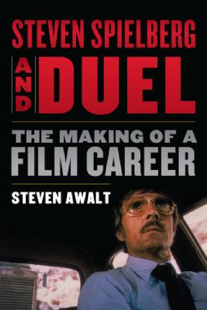 Steven Spielberg and Duel (English, Steven Awalt) - Image 1 - BookBajar