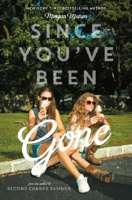 Since You've Been Gone (English, Morgan Matson) - Image 1 - BookBajar