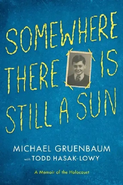 Buy Somewhere There Is Still a Sun (English, Michael Gruenbaum) Online at Best Price - BookBajar