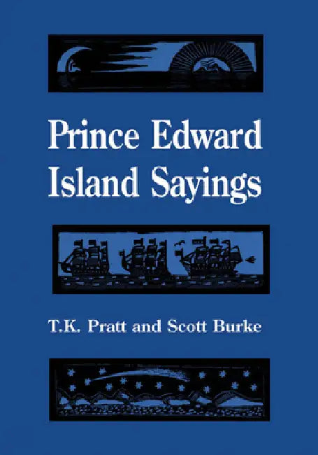 Buy Prince Edward Island Sayings (English, T. K. Pratt | Scott Burke) Online at Best Price - BookBajar