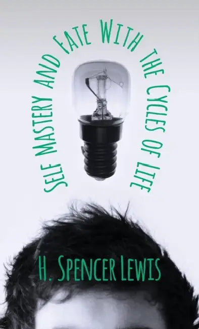 Buy Self Mastery and Fate with the Cycles of Life (English, H. Spencer Lewis) Online at Best Price - BookBajar