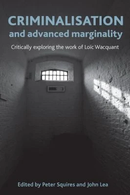 Criminalisation and Advanced Marginality (English, Peter Squires | John Lea) - Image 1 - BookBajar
