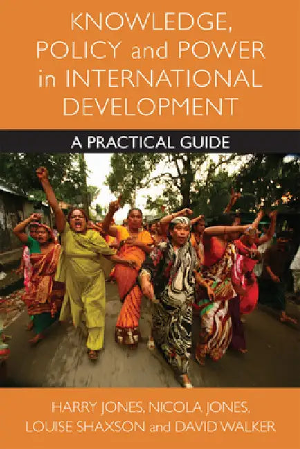 Knowledge, Policy and Power in International Development (English, Harry Jones | Nicola A. Jones | Louise Shaxson) - Image 1 - BookBajar