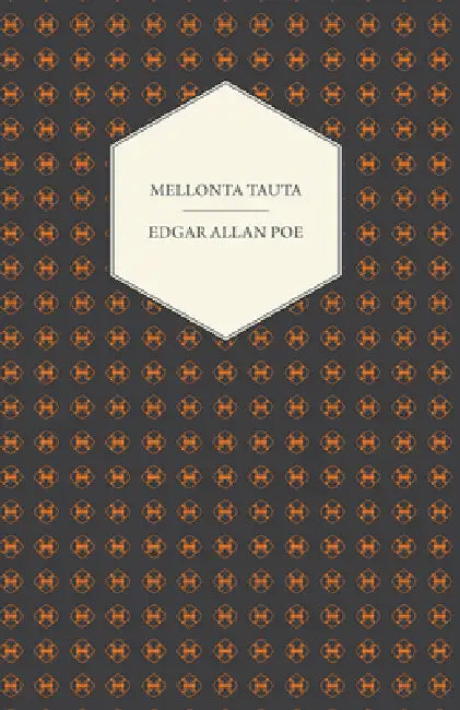 Buy Mellonta Tauta (English, Edgar Allan Poe) Online at Best Price - BookBajar