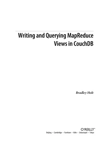 Buy Writing and Querying Mapreduce Views in Couchdb (English, Bradley Holt) Online at Best Price - BookBajar
