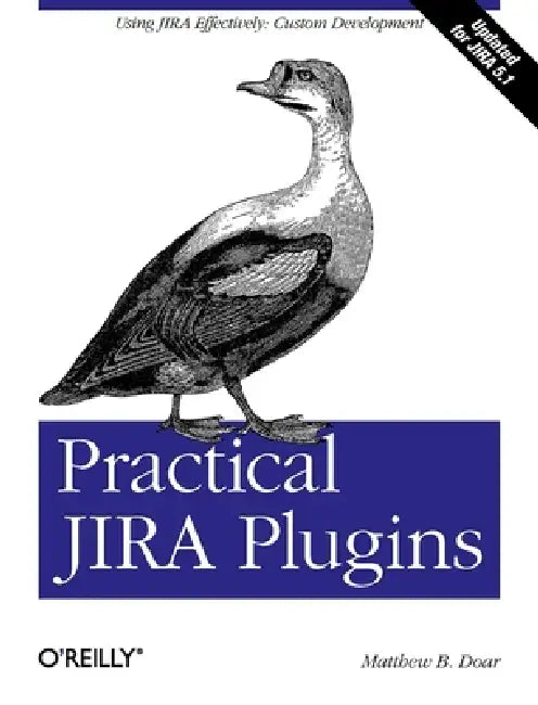 Buy Practical Jira Plugins (English, Matthew B. Doar) Online at Best Price - BookBajar