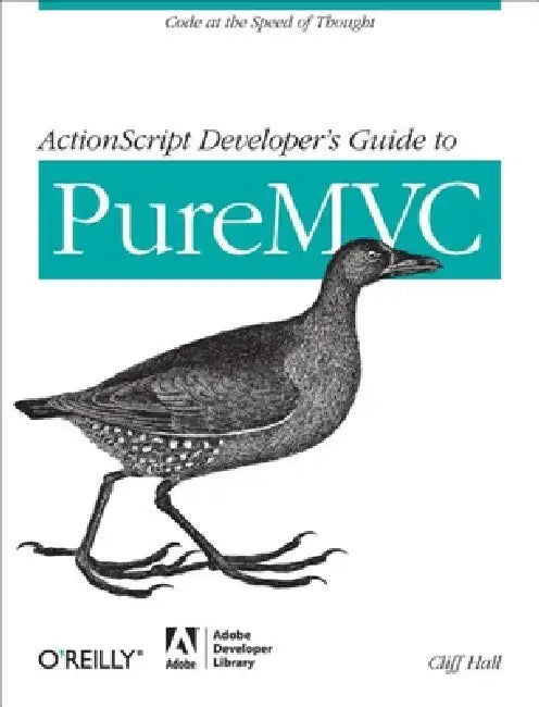 Buy ActionScript Developer's Guide to PureMVC (English, Cliff Hall) Online at Best Price - BookBajar