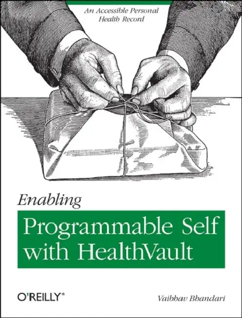 Buy Enabling Programmable Self with Healthvault (English, Vaibhav Bhandari) Online at Best Price - BookBajar