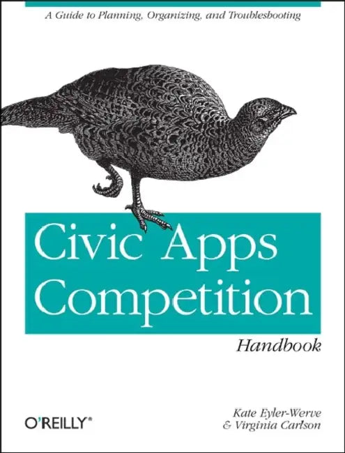 Buy Civic Apps Competition Handbook (English, Kate Eyler-Werve | Virginia Carlson) Online at Best Price - BookBajar