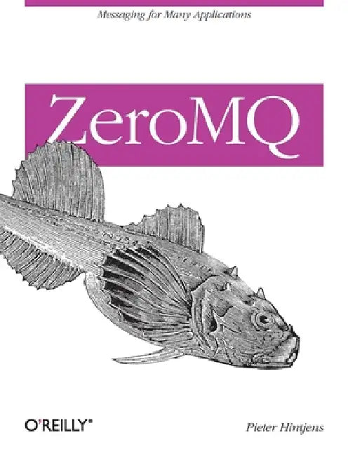 Buy ZeroMQ (English, Pieter Hintjens) Online at Best Price - BookBajar