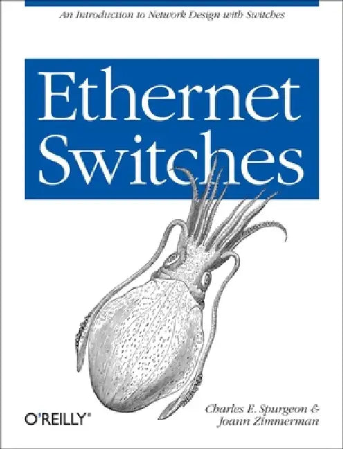 Buy Ethernet Switches (English, Charles E. Spurgeon | Joann Zimmerman) Online at Best Price - BookBajar