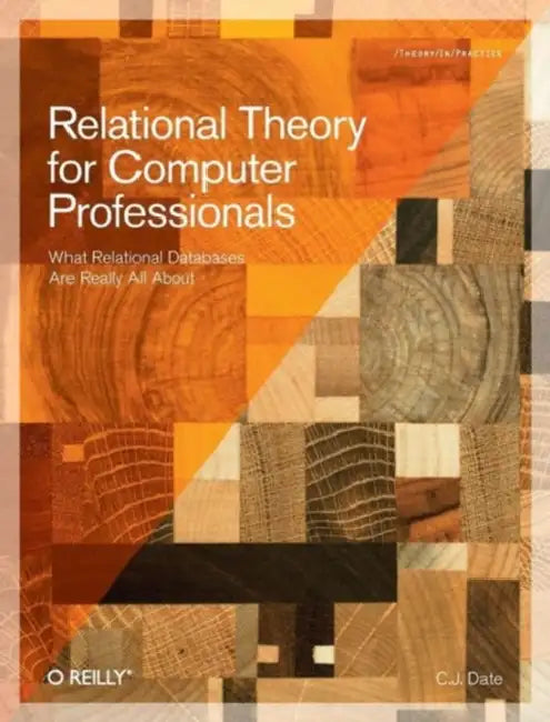 Buy Relational Theory for Computer Professionals (English, Chris J. Date) Online at Best Price - BookBajar