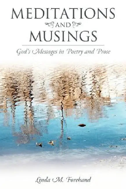 Buy Meditations and Musings (English, Linda M. Forehand) Online at Best Price - BookBajar