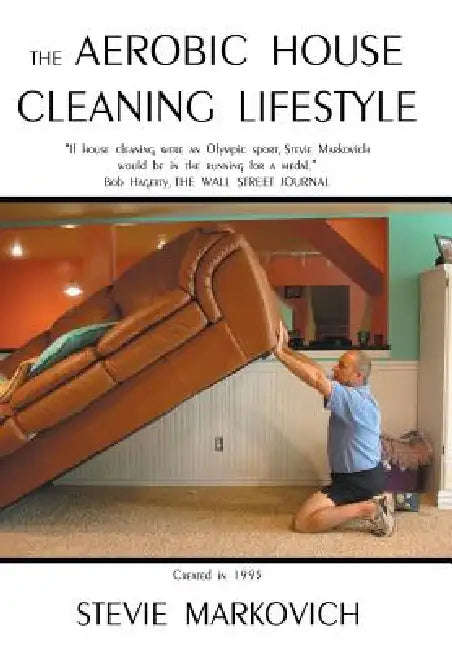 Buy The Aerobic House Cleaning Lifestyle (English, Stevie Markovich) Online at Best Price - BookBajar