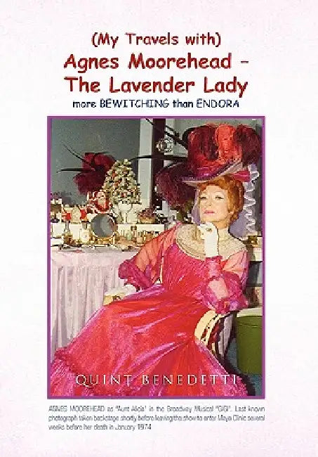 Buy My Travels with Agnes Moorehead - The Lavender Lady (English, Quint Benedetti) Online at Best Price - BookBajar