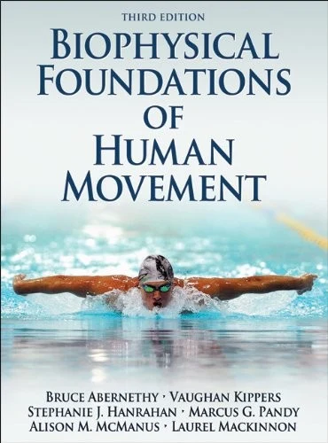 Buy Biophysical Foundations of Human Movement (English, Bruce Abernethy | Vaughan Kippers | Stephanie J. Hanrahan) Online at Best Price - BookBajar