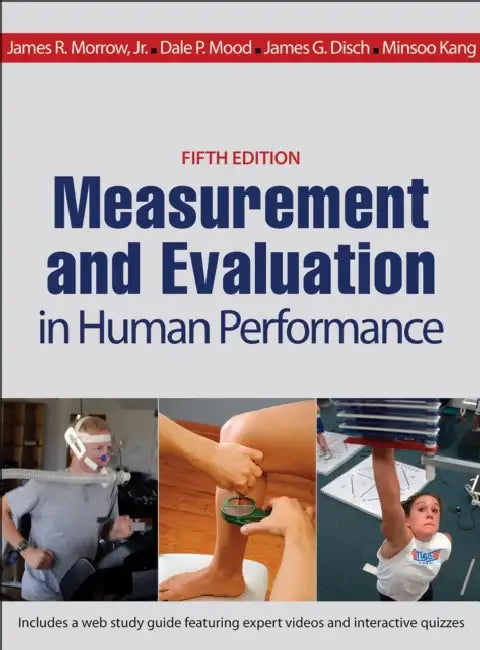 Buy Measurement and Evaluation in Human Performance with Web Study Guide 5th Edition (English, James Morrow Jr | Dale Mood | James Disch) Online at Best Price - BookBajar