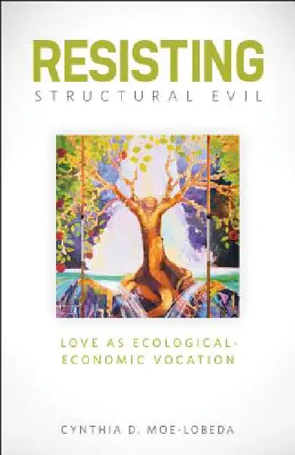 Buy Resisting Structural Evil (English, Cynthia D. Moe-Lobeda) Online at Best Price - BookBajar