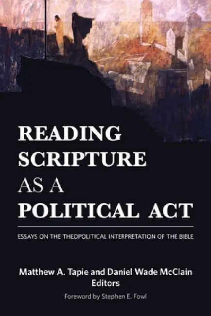 Buy Reading Scripture as a Political Act (English, Matthew a. Tapie) Online at Best Price - BookBajar
