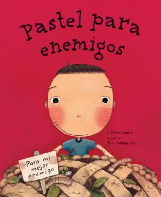 Pastel Para Enemigos (Enemy Pie Spanish Language Edition) (English, Derek Munson) - Image 1 - BookBajar