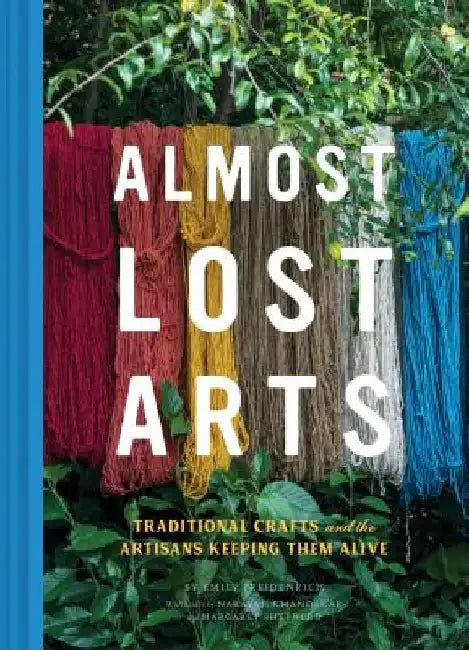 Almost Lost Arts (English, Emily Freidenrich) - Image 1 - BookBajar