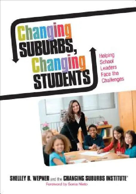 Buy Changing Suburbs, Changing Students (English, Shelley B. Wepner | Joanne G. Ferrara | Kristin N. Rainville) Online at Best Price - BookBajar