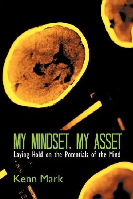 Buy My Mindset, My Asset (English, Kenn Mark) Online at Best Price - BookBajar