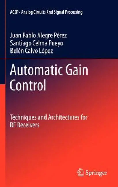 Buy Automatic Gain Control (English, Juan Pablo Alegre Pérez | Santiago Celma Pueyo | Belén Calvo López) Online at Best Price - BookBajar