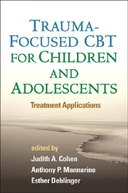 Trauma-Focused CBT for Children and Adolescents (English, Judith A. Cohen | Anthony P. Mannarino | Esther Deblinger) - Image 1 - BookBajar