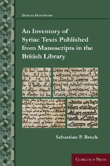 Buy An Inventory of Syriac Texts Published from Manuscripts in the British Library (English, Sebastian P. Brock) Online at Best Price - BookBajar