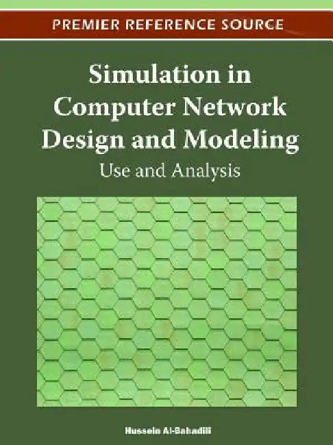 Buy Simulation in Computer Network Design and Modeling (English, Hussein Al-Bahadili) Online at Best Price - BookBajar