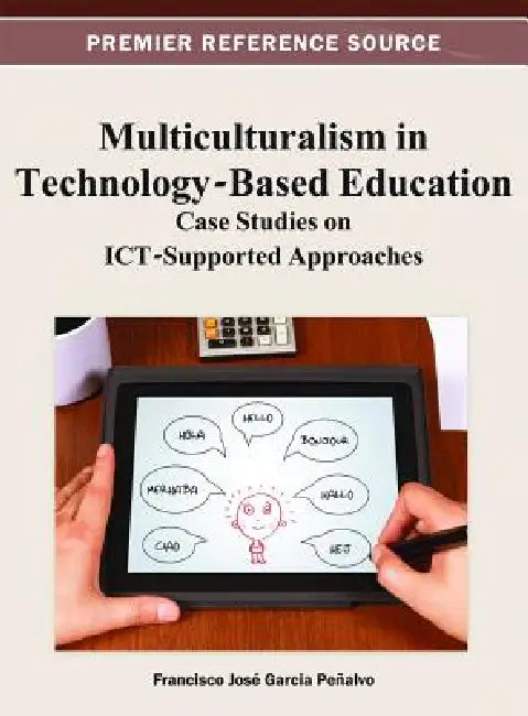 Buy Multiculturalism in Technology-Based Education (English, Francisco José García-Peñalvo) Online at Best Price - BookBajar
