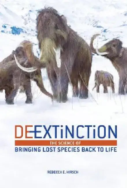 Buy De-Extinction (English, Rebecca E. Hirsch) Online at Best Price - BookBajar