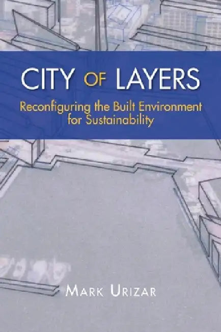 Buy City of Layers (English, Mark Urizar) Online at Best Price - BookBajar