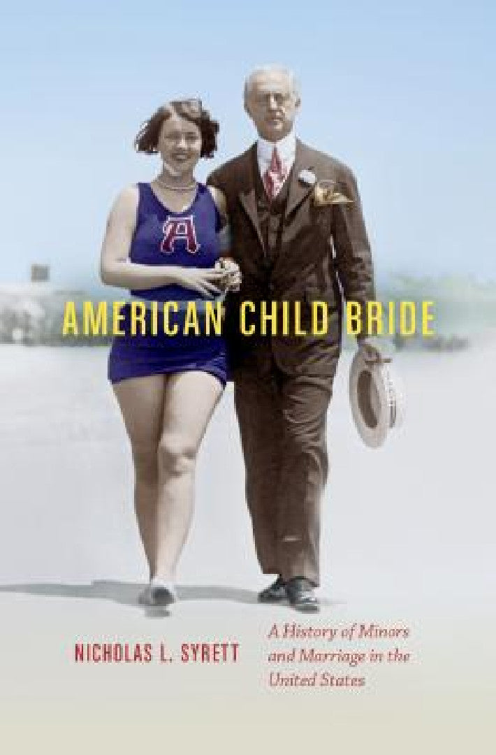 American Child Bride (English, Nicholas L. Syrett) - Image 1 - BookBajar