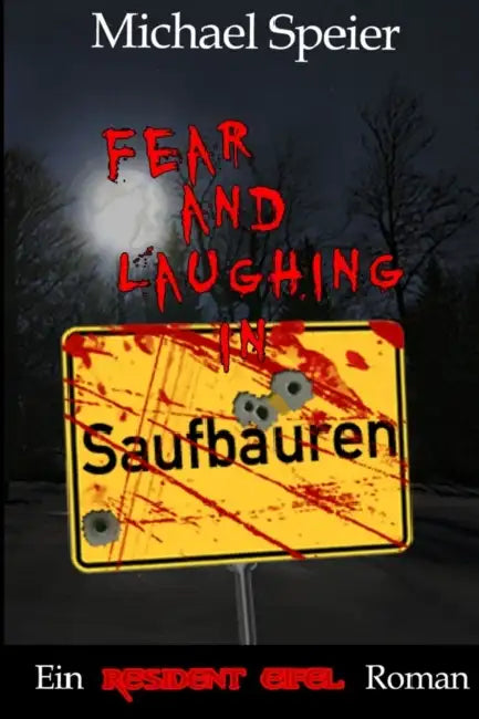 Fear and Laughing in Saufbäuren - Ein Resident Eifel Roman (English, Michael Speier) - Image 1 - BookBajar