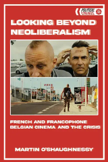 Looking Beyond Neoliberalism (English, Martin O'Shaughnessy) - Image 1 - BookBajar