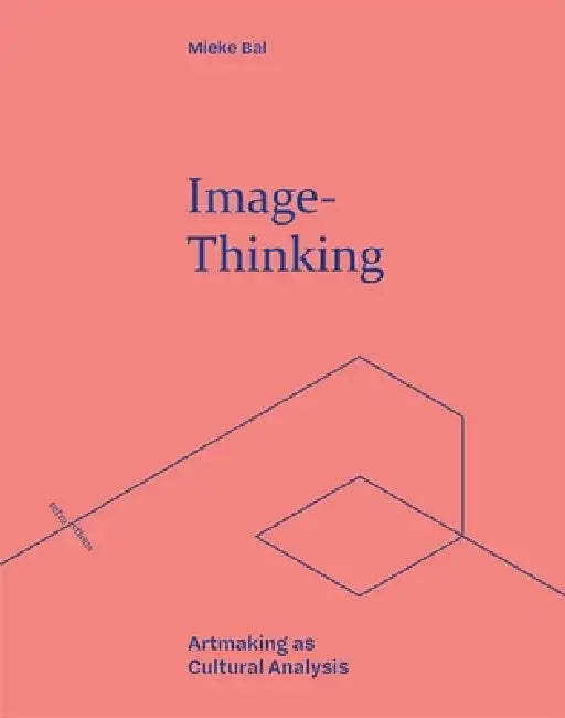 Buy Image-Thinking (English, Mieke Bal) Online at Best Price - BookBajar