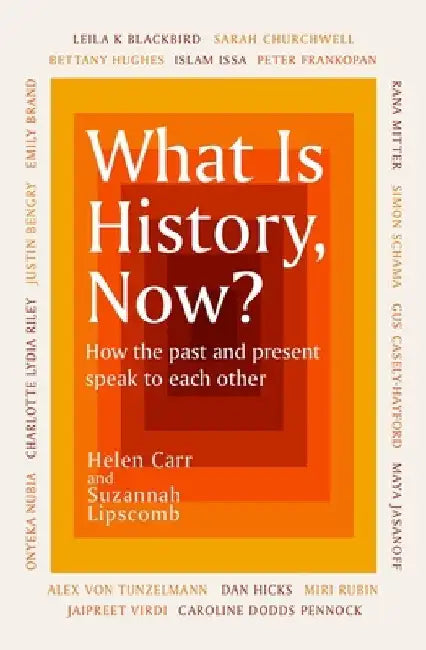 Buy What Is History, Now? (English, Suzannah Lipscomb) Online at Best Price - BookBajar