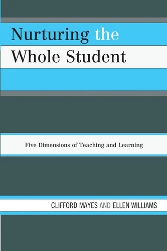 Buy Nurturing the Whole Student (English, Clifford Mayes | Ellen Williams) Online at Best Price - BookBajar